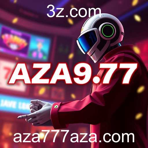 A Revolução do Entretenimento Online: AZA777 no Cenário Atual